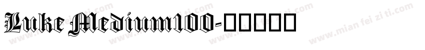 Luke Medium100字体转换